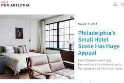 An article by Visit Philly - Philadelphias Small Hotel Scene Has Huge Appeal